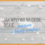 niskie poczucie własnej wartości