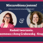 Radość Tworzenia akwarele jak zacząć odcinek podcastu niezarobiona jestem