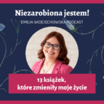 13 książek, które zmieniły moje życie